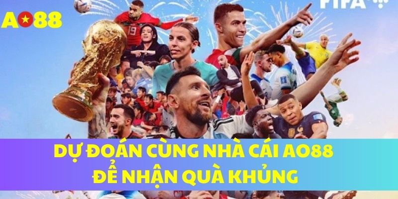 dự đoán cùng nhà cái AO88 để nhận quà khủng